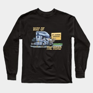 Funny Trucker | Way Of The Road Long Sleeve T-Shirt